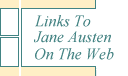 Jane Austen Links On The Web
