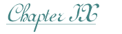 Chapter IX
