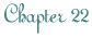 Chapter 22