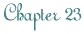 Chapter 23
