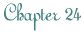 Chapter 24